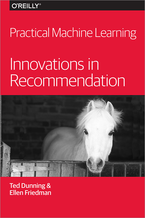 Practical Machine Learning: Innovations in Recommendation cover